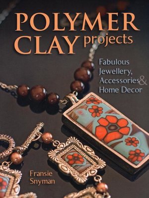 cover image of Polymer Clay Projects
